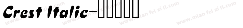 Crest Italic字体转换